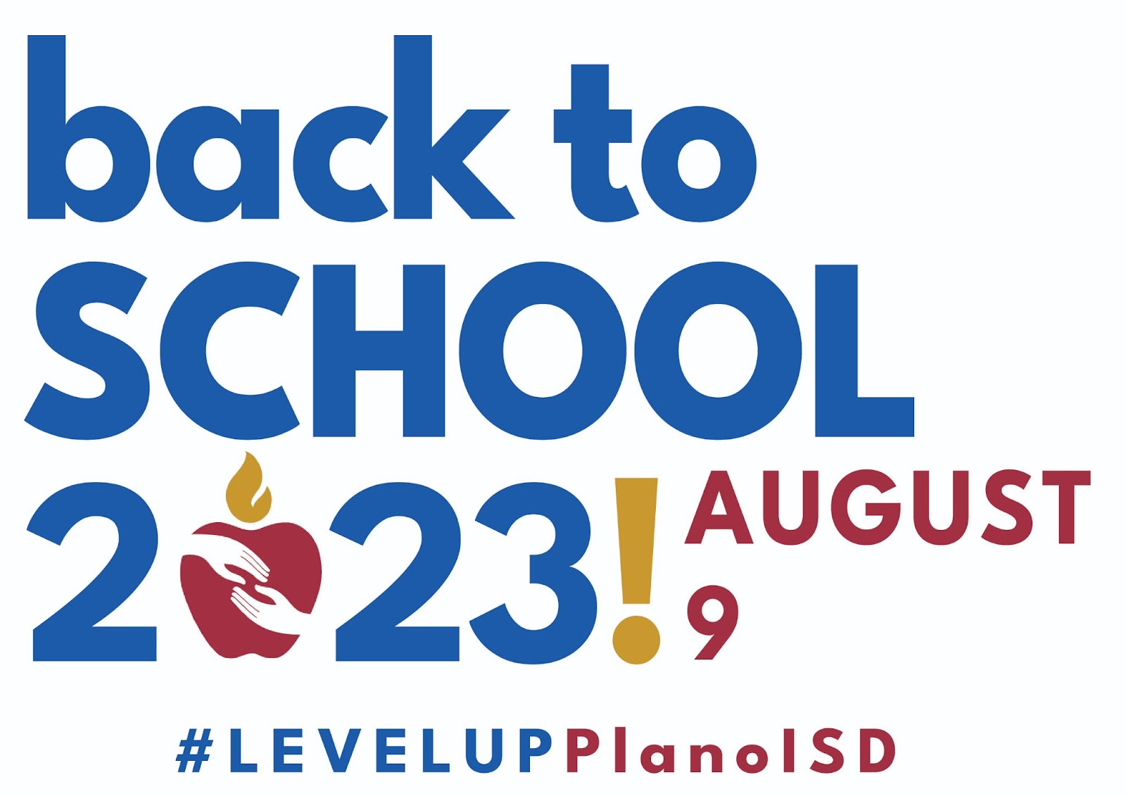 Back to School 2023! August 9. # Level Up Plano ISD